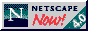 Netscape now!